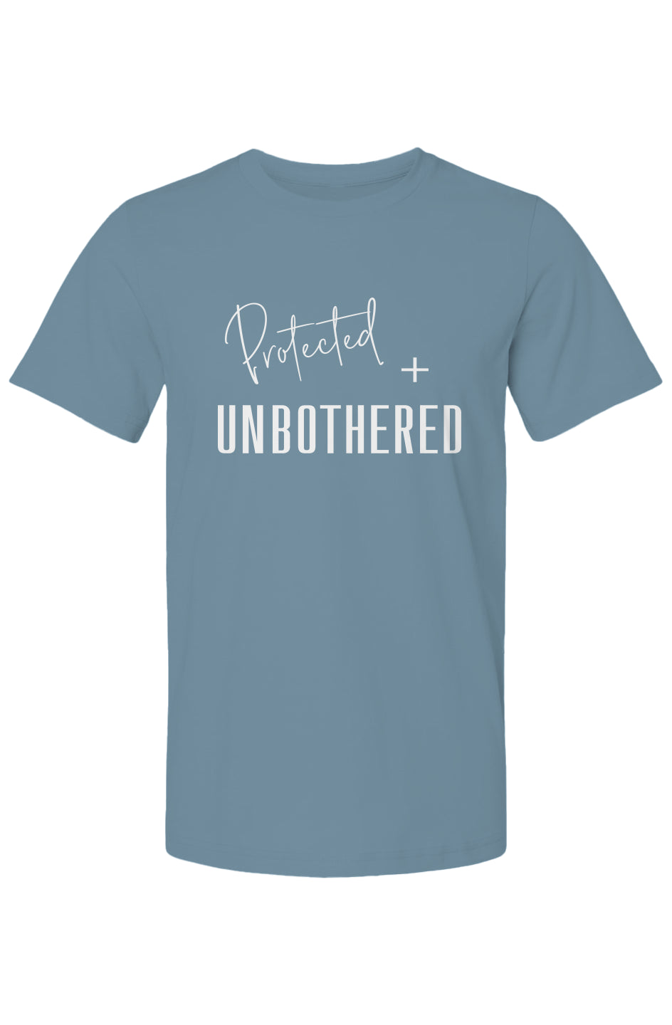 Protected + Unbothered T-Shirt