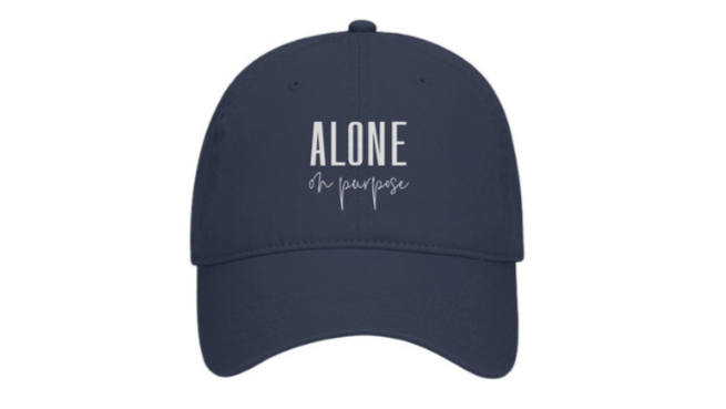 Alone on Purpose Hat